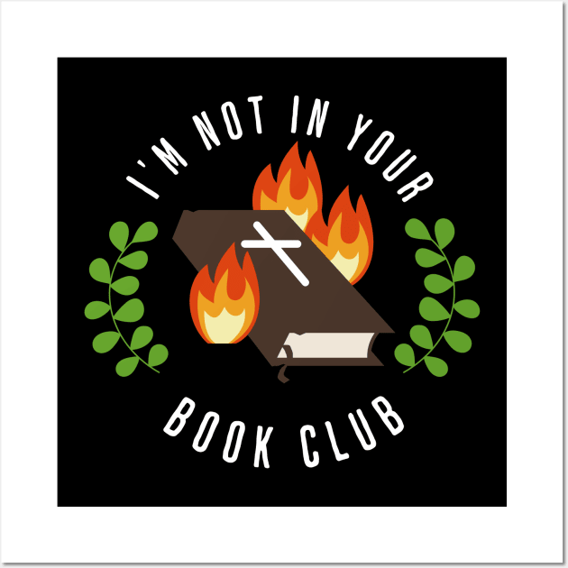 I'm Not In Your Book Club Wall Art by valentinahramov